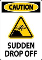 Caution Sign Sudden Drop Off vector