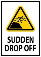 Drop Off or Pick Up Sign Sudden Drop-off vector