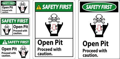 Safety First Sign Open Pit Proceed With Caution vector