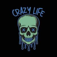 skull art with phrase crazy life for tshirt design poster etc vector