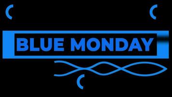 Blue monday with smile. Best Video animation slogans. The most depressing day of the year in January. The day commit suicide and depression motivation sign. Happy quotes.