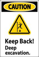 Caution Sign Keep Back Deep Excavation vector