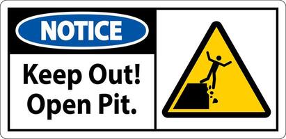 Notice Sign Keep Out Open Pit vector