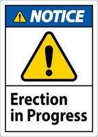 Notice Sign Erection In Progress. vector
