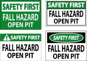 Safety First Sign Fall Hazard - Open Pit vector