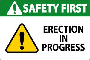 la seguridad primero firmar erección en progreso. vector