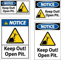Notice Sign Keep Out Open Pit vector