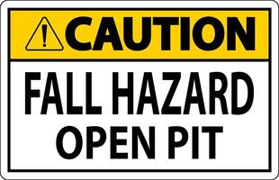 Caution Sign Fall Hazard - Open Pit vector