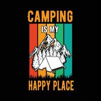 Camping is my happy place vector