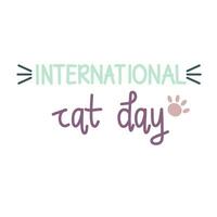 International Cat Day Hand Lettering vector