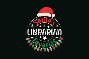 Santa's Favorite Librarian Christmas T-Shirt EPS Design. Retro Typography T-shirt Design vector