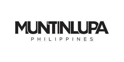 Muntinlupa in the Philippines emblem. The design features a geometric style, vector illustration with bold typography in a modern font. The graphic slogan lettering.