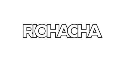 Riohacha in the Colombia emblem. The design features a geometric style, vector illustration with bold typography in a modern font. The graphic slogan lettering.