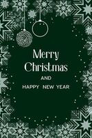 Merry Christmas and Happy New Year, Happy New Year greeting card on a green background. vector