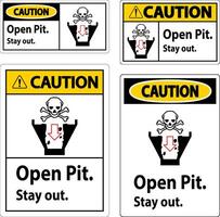 Caution Sign Open Pit, Stay Out vector