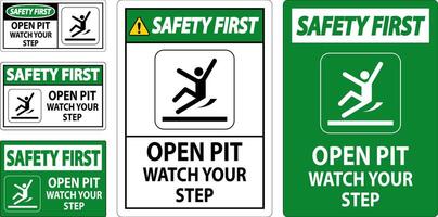 Safety First Sign Open Pit, Watch Your Step vector