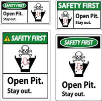 Safety First Sign Open Pit, Stay Out vector