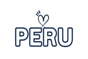 Heart shaped PERU symbolizes love and admiration for this nation. vector