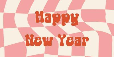 Groovy Abstract chess background with phrase Happy New Year. vector banner in hippie style