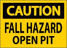 Caution Sign Fall Hazard - Open Pit vector