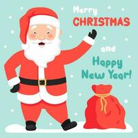 Merry Christmas and New Year greeting card. Cute Santa Claus is standing near a bag of gifts and waving his hand. vector