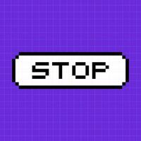 píxel botón con el inscripción detener en 8 bits estilo aislado en un brillante púrpura antecedentes. un surgir diálogo caja con un subtítulo en un antiguo retro juego. vector