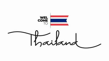 Welcome to Thailand modern calligraphic text. handwritten with flag isolated on white background. Thailand lettering style, script, line drawing, signature, calligraphy, monoline. Vector Illustration