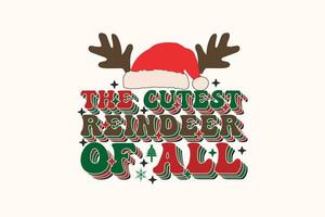 The Cutest Little Reindeer of All EPS Christmas T-shirt Design vector