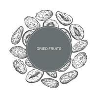 Dried fruits card hand drawn vector illustration. Frame background with Prunes, dried apricots, dry fruits, dates for packaging, textile, print, template, label.Design for text, decorative ornament