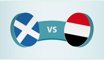 Scotland versus Yemen, team sports competition concept. vector