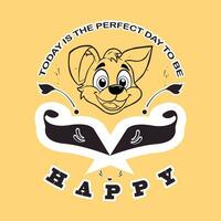 vector today is the perfect day to be happy