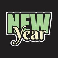 New year typography tshirt design vector