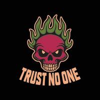 skull art with phrase trust no one for tshirt design poster etc vector