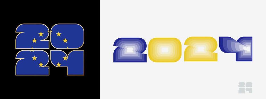 Year 2024 with flag of European Union and in color palate of European Union flag. Happy New Year 2024 in two different style. vector