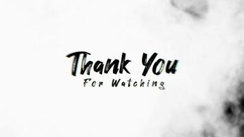 Thank you for watching animated text, with a smoke and noise theme for the video ending.