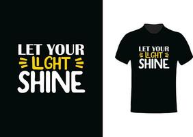 Positive lettering design t-shirt vector