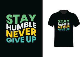 Motivational lettering design for t-shirt vector