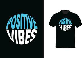 positivo vibraciones letras diseño para t camisa vector