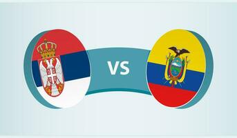 Serbia versus Ecuador, team sports competition concept. vector