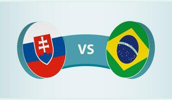 Slovakia versus Brazil, team sports competition concept. vector