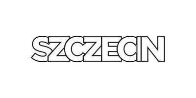 Szczecin in the Poland emblem. The design features a geometric style, vector illustration with bold typography in a modern font. The graphic slogan lettering.