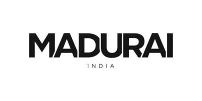 Madurai in the India emblem. The design features a geometric style, vector illustration with bold typography in a modern font. The graphic slogan lettering.