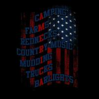 a flag with the words camping, farms, redneck music, mud, trucks, and lights vector
