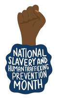 National slavery and human trafficking prevention month lettering inscription. Handwriting text banner for National slavery and human trafficking prevention month. Hand drawn vector art.