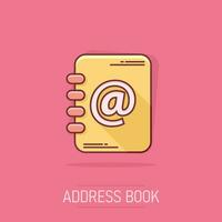 Vector cartoon address book icon in comic style. Email note sign illustration pictogram. Notebook business splash effect concept.