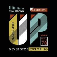 never give up slogan quote, graphic typography vector, for t shirt print, casual style vector