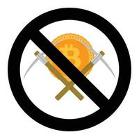 Ban on mining cryptocurrency bitcoin of symbol. Vector ban and prohibited btc and pick-axe, no mining badge illustration