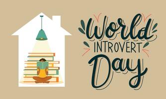 World Introvert Day banner. Woman reads book isolated in home. Handwriting text World Introvert Day. Hand drawn vector art.