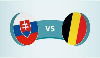 Slovakia versus Belgium, team sports competition concept. vector