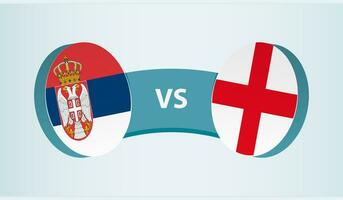 Serbia versus England, team sports competition concept. vector